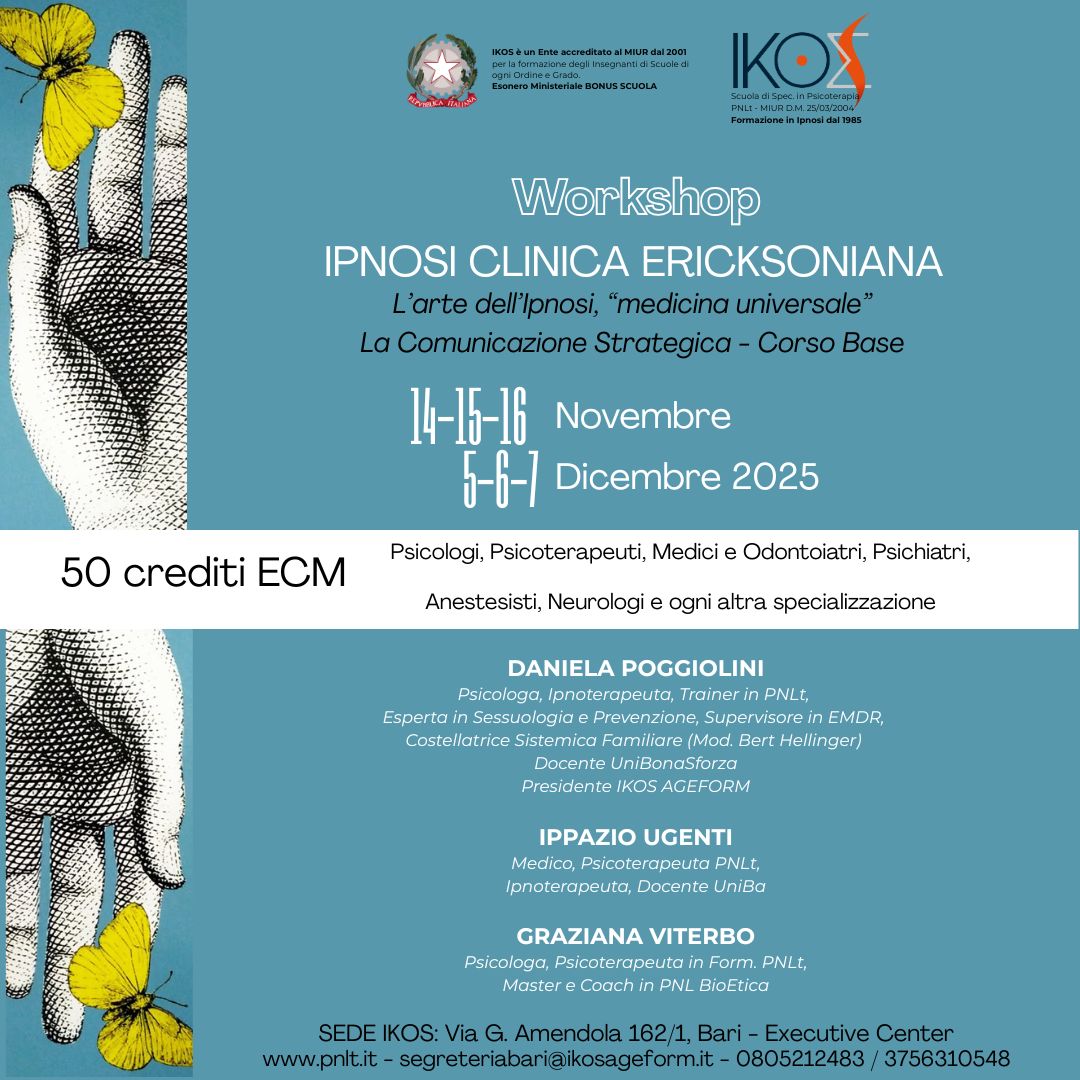 IPNOSI CLINICA ERICKSONIANA - L’arte dell’Ipnosi, “medicina universale” , La Comunicazione Strategica - Corso Base