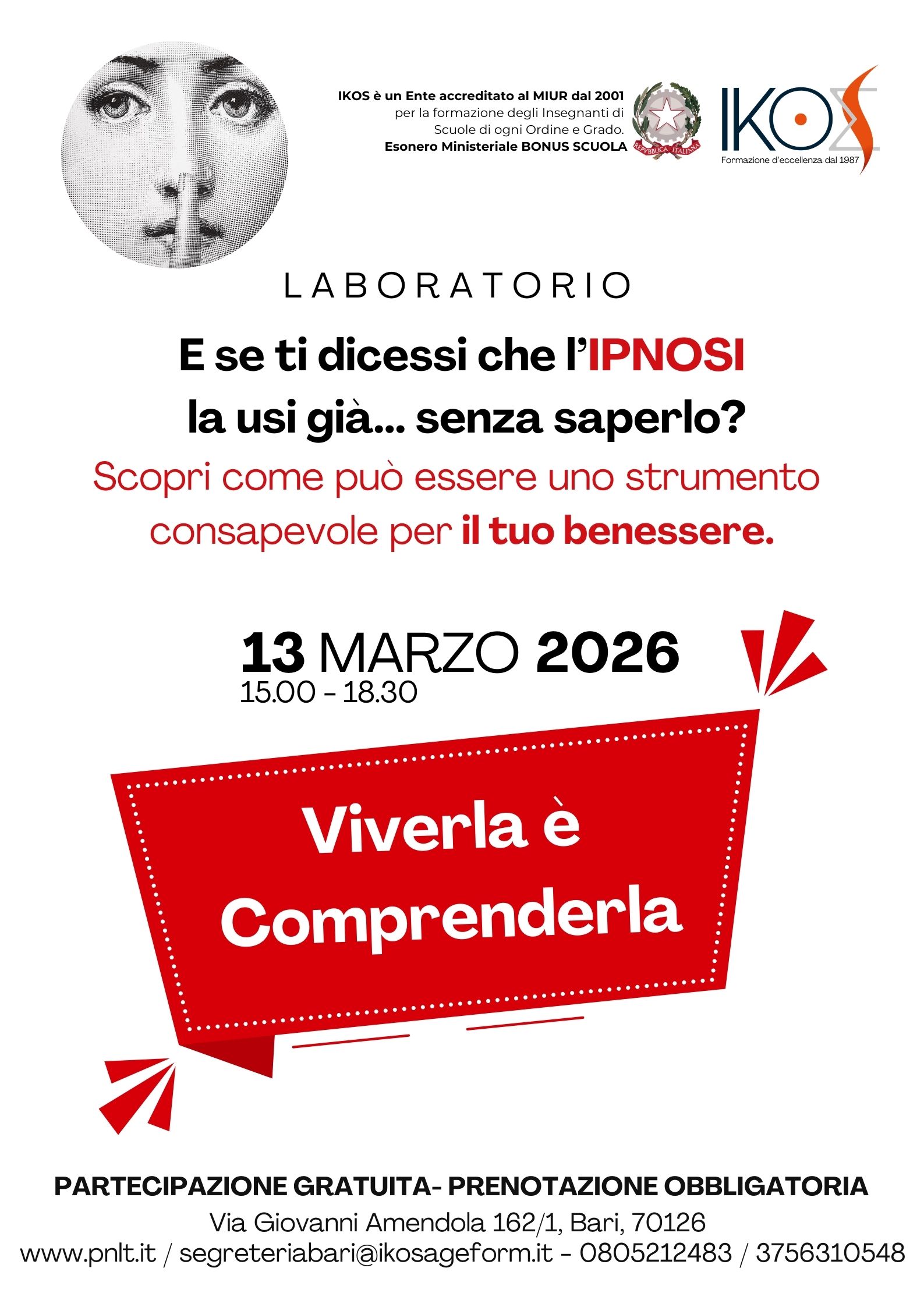 LABORATORIO DI IPNOSI: Viverla è comprenderla