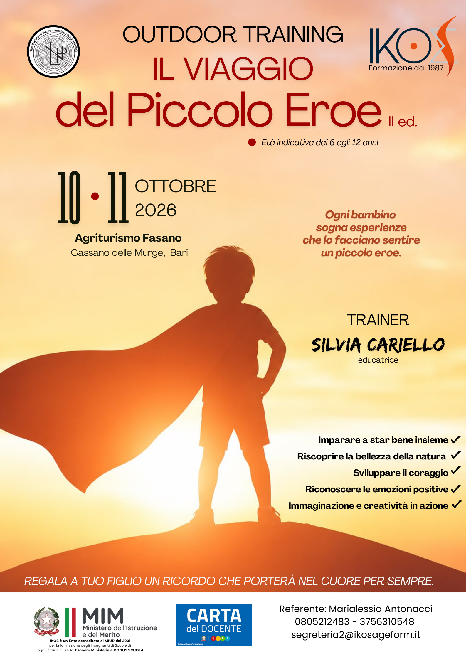 IL VIAGGIO DEL PICCOLO EROE  10-11 Ottobre 2026